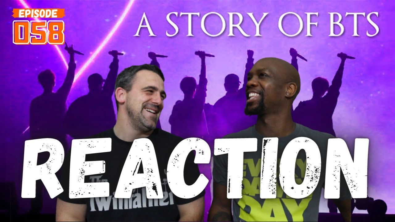 Episode 058: The Most Beautiful Life Goes On: A Story of BTS REACTION