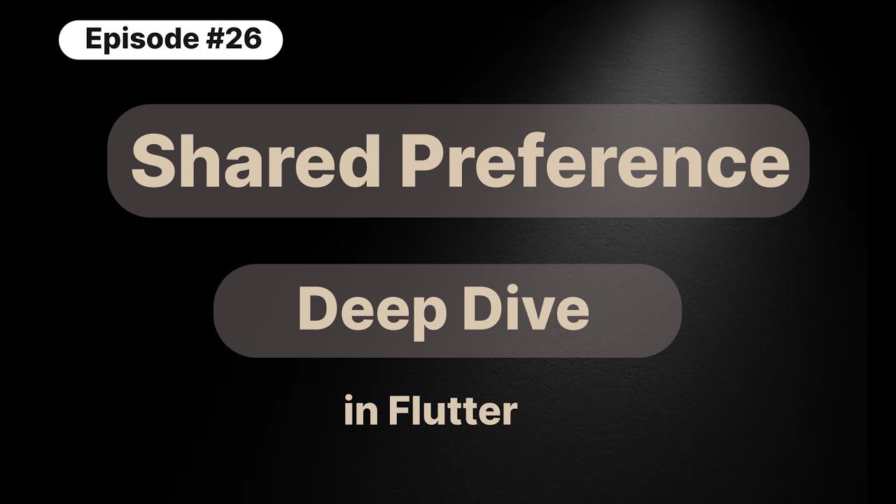 How to Store and Retrieve Data Using Shared Preference in Flutter Application? - Full Tutorial