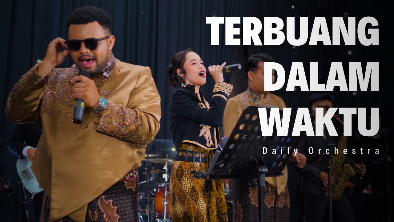 DAILY ORCHESTRA - TERBUANG DALAM WAKTU