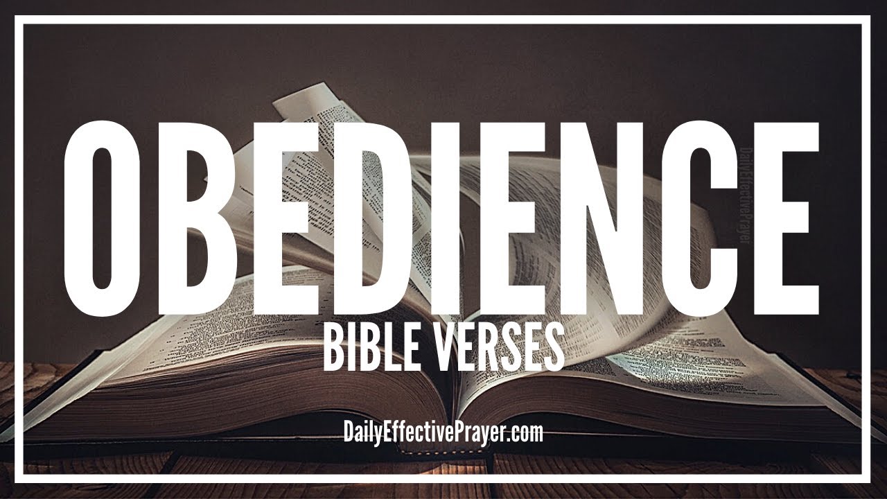 Bible Verses On Obedience | Scriptures On Obedience (Audio Bible)