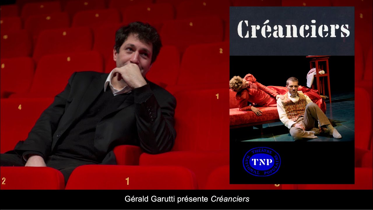 Créanciers de Strindberg - Dramaturgie Gérald Garutti