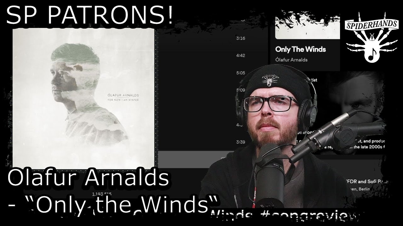 SP PATRONS Andreas L | Olafur Arnalds - Only the Winds #songreview