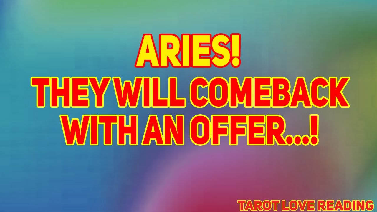 Aries Tarot LOVE Reading ❤️ July 2021 | They Will Comeback With an Offer...!