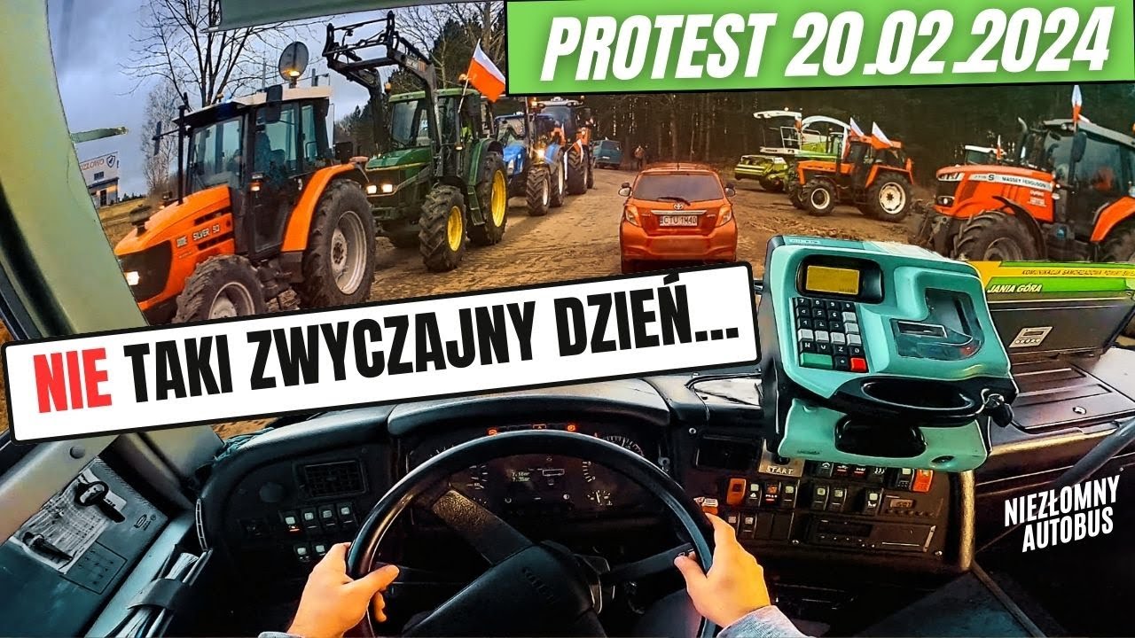 #15 PROTEST ROLNIK&Oacute;W 20.02.2024 - PRACA KIEROWCY AUTOBUSU - NieZłomny Autobus