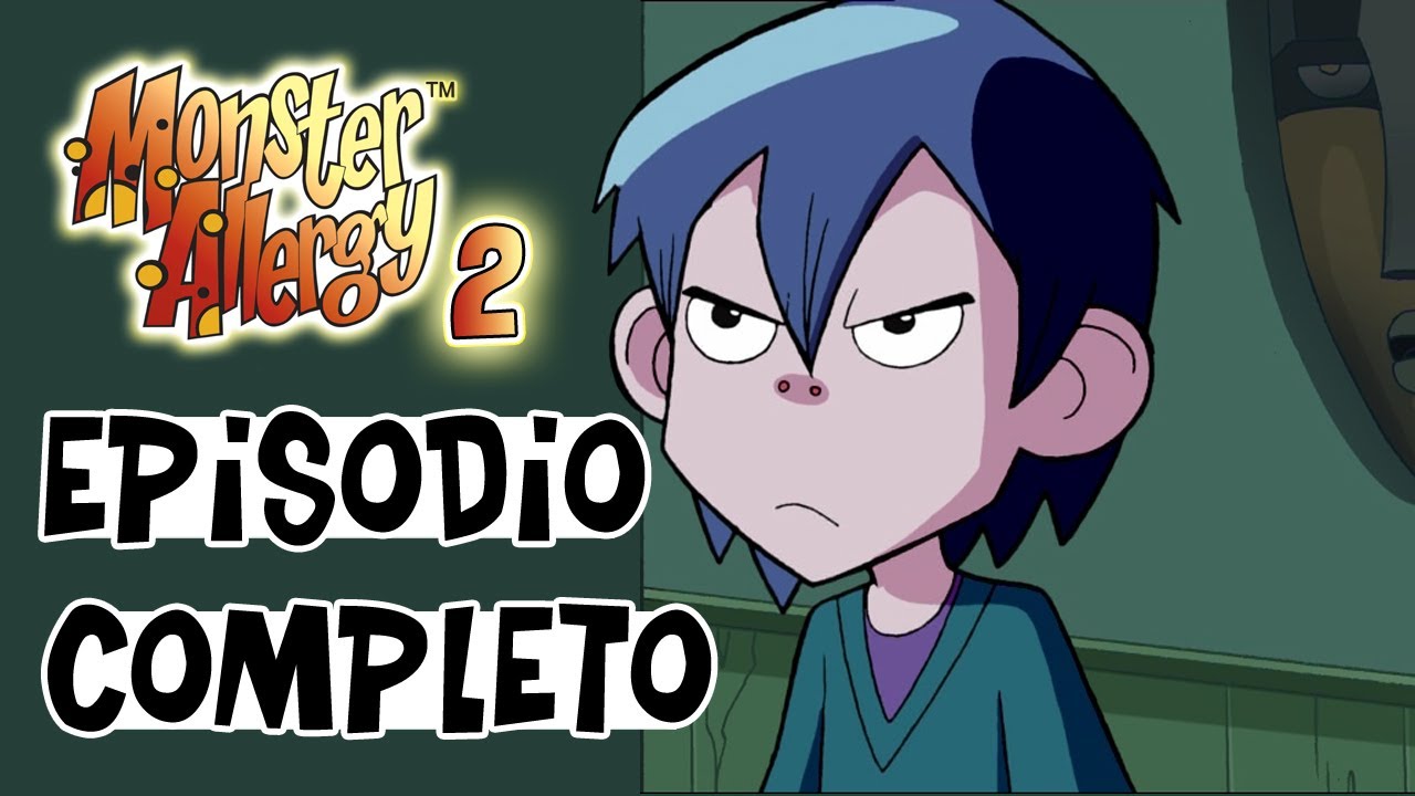 Monster Allergy | Temporada 2 Episodio 23 - El hermano vampiro [COMPLETO]
