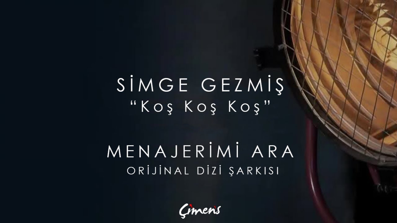 Simge Gezmiş - Koş Koş Koş ( Menajerimi Ara Dizi Şarkısı)