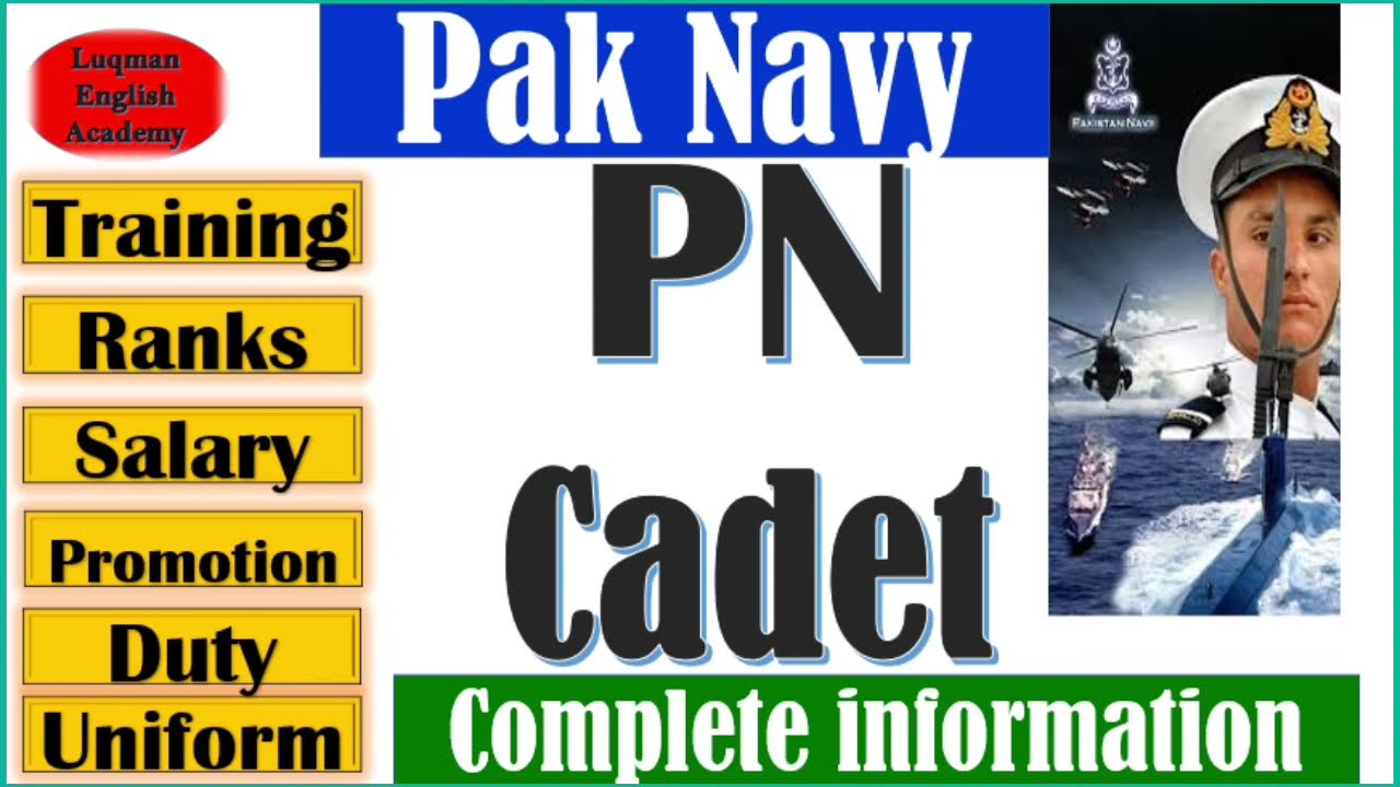 Join Pakistan navy as PN cadet all info Pak navy PN cadet salary duty training working rank 2021