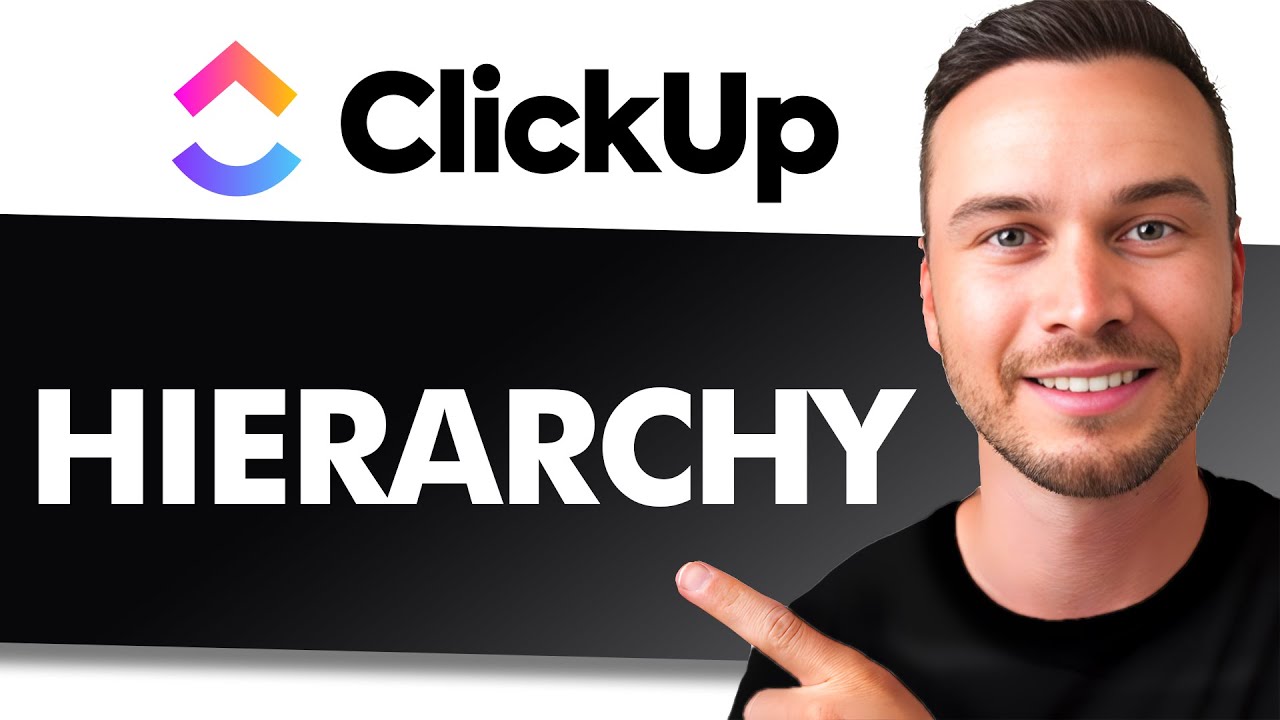 ClickUp Hierarchy Explained
