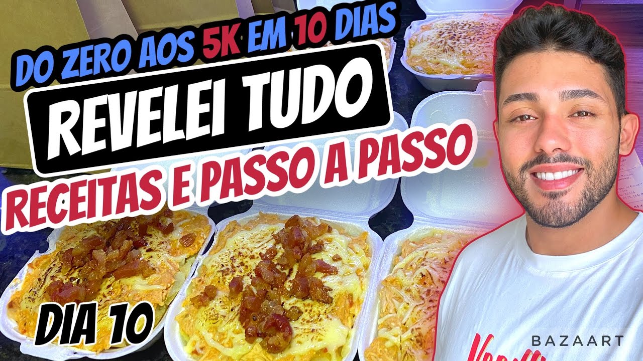Como abrir um DEIVERY EM CASA e Faturar 5 mil em 10 dias/ RECEITA E PASSO A PASSO/ Último dia!!!