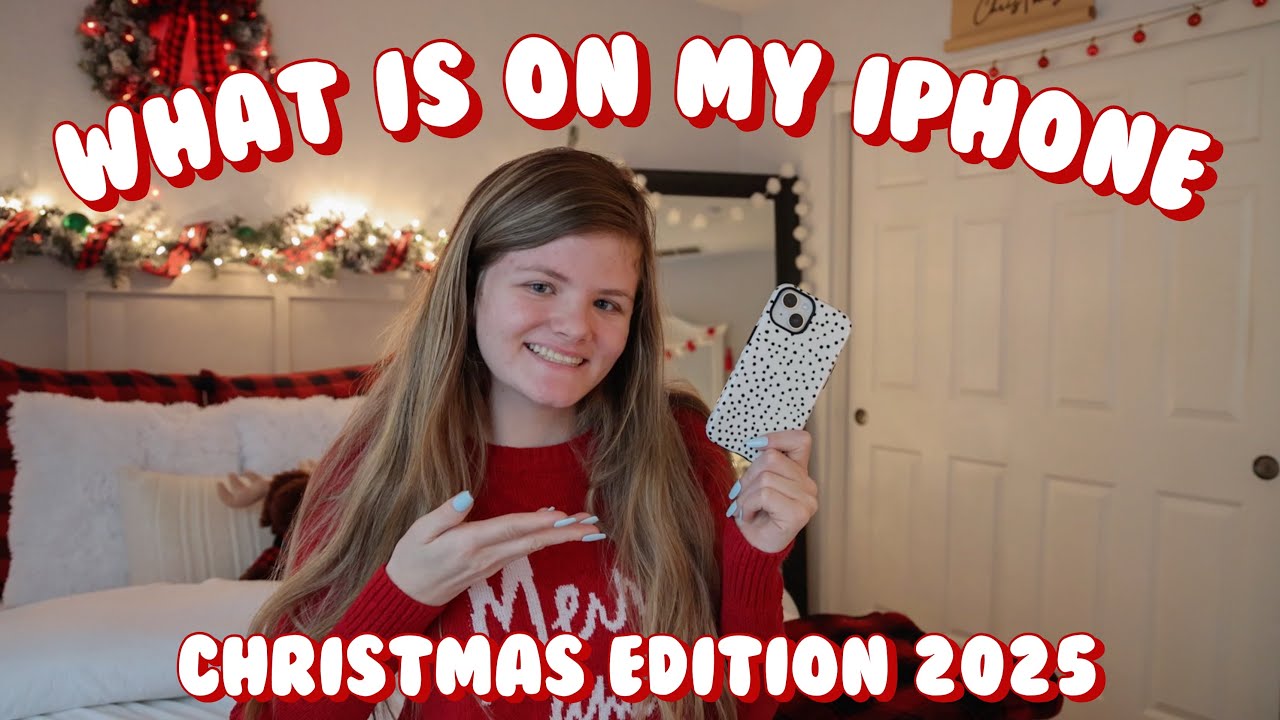 WHAT'S ON MY IPHONE | CHRISTMAS EDITION 2025