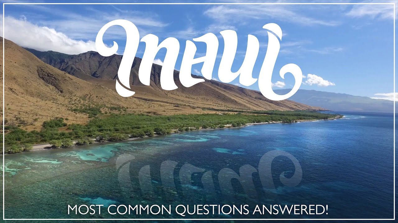 Maui FAQ - Most Common Questions Answered