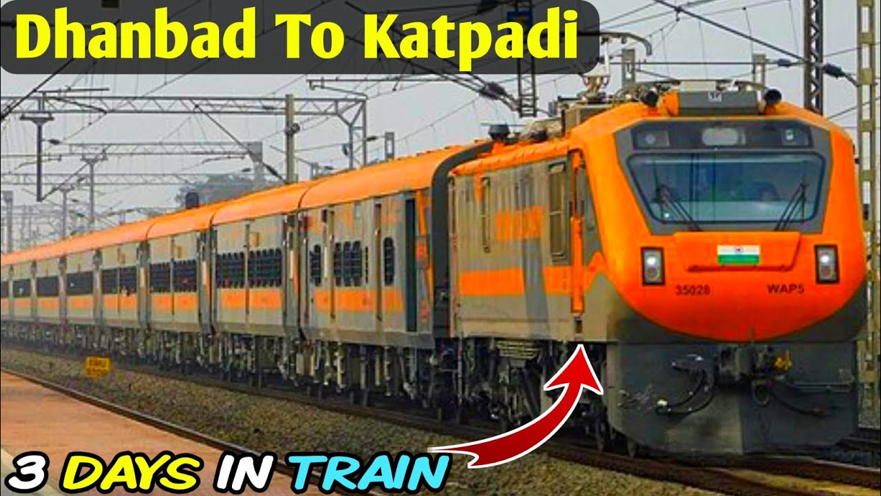 Dhanbad To Katpadi | CMC Vellore Hospital |3 Days In Train