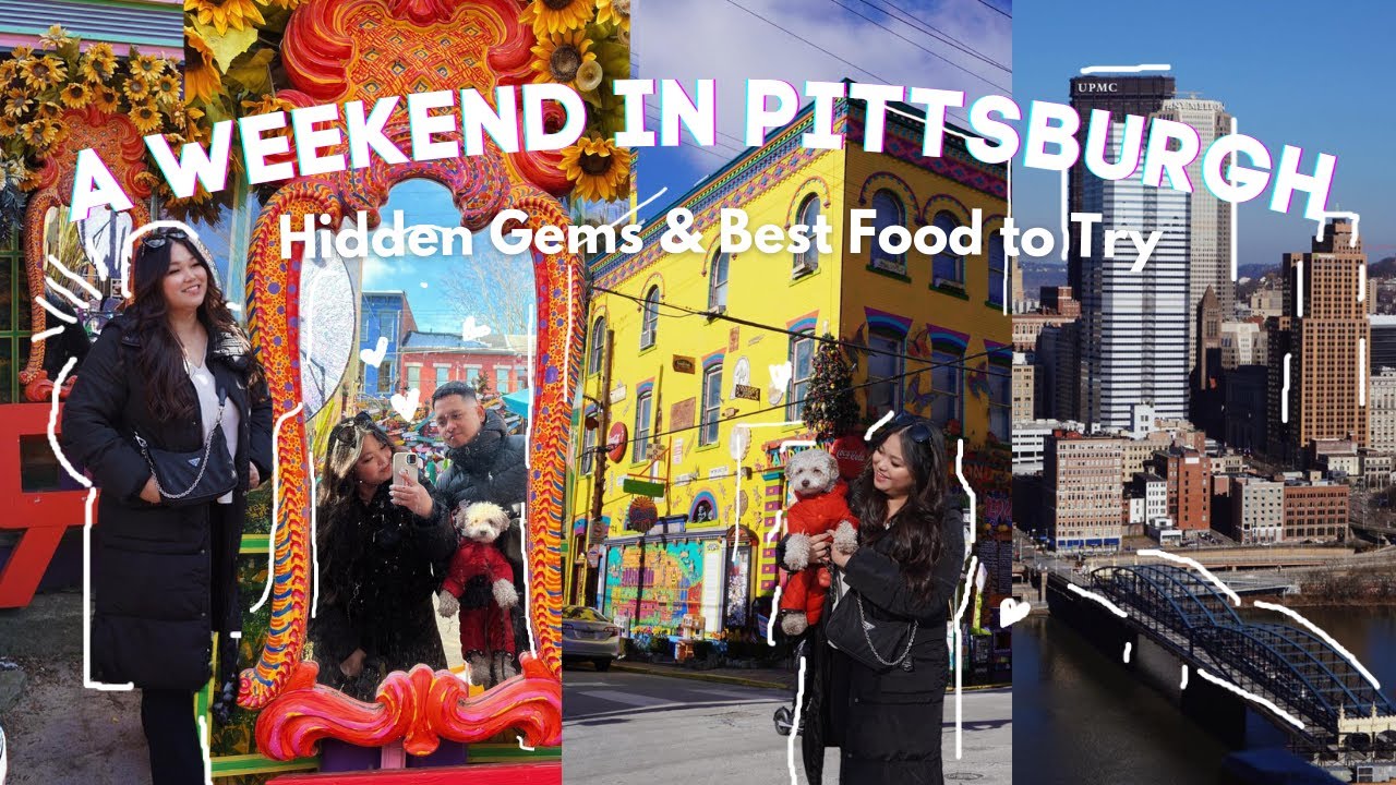 A Weekend in Pittsburgh | Hidden Gems & Best Foods to Try