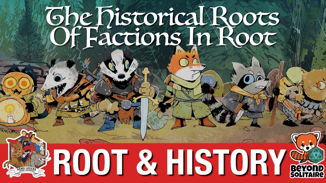The Historical Roots Of Factions In Root