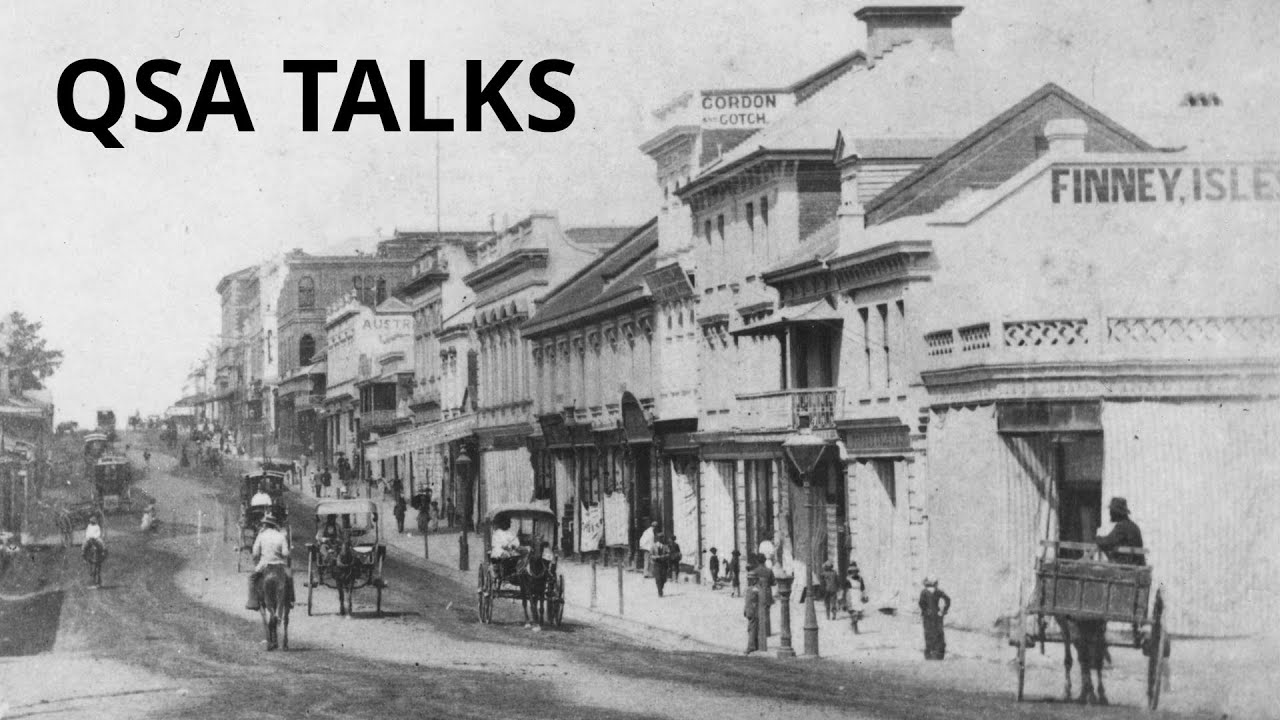 QSA Talks: Occupations for Ladies - entrepreneurial women in Brisbane&rsquo;s nineteenth-century arcades