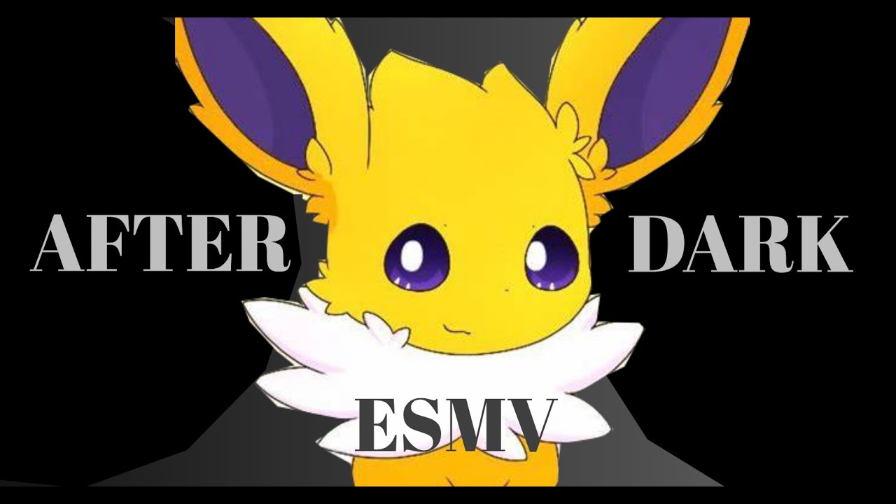 After dark | Eeveelution Squad MV | ESMV |