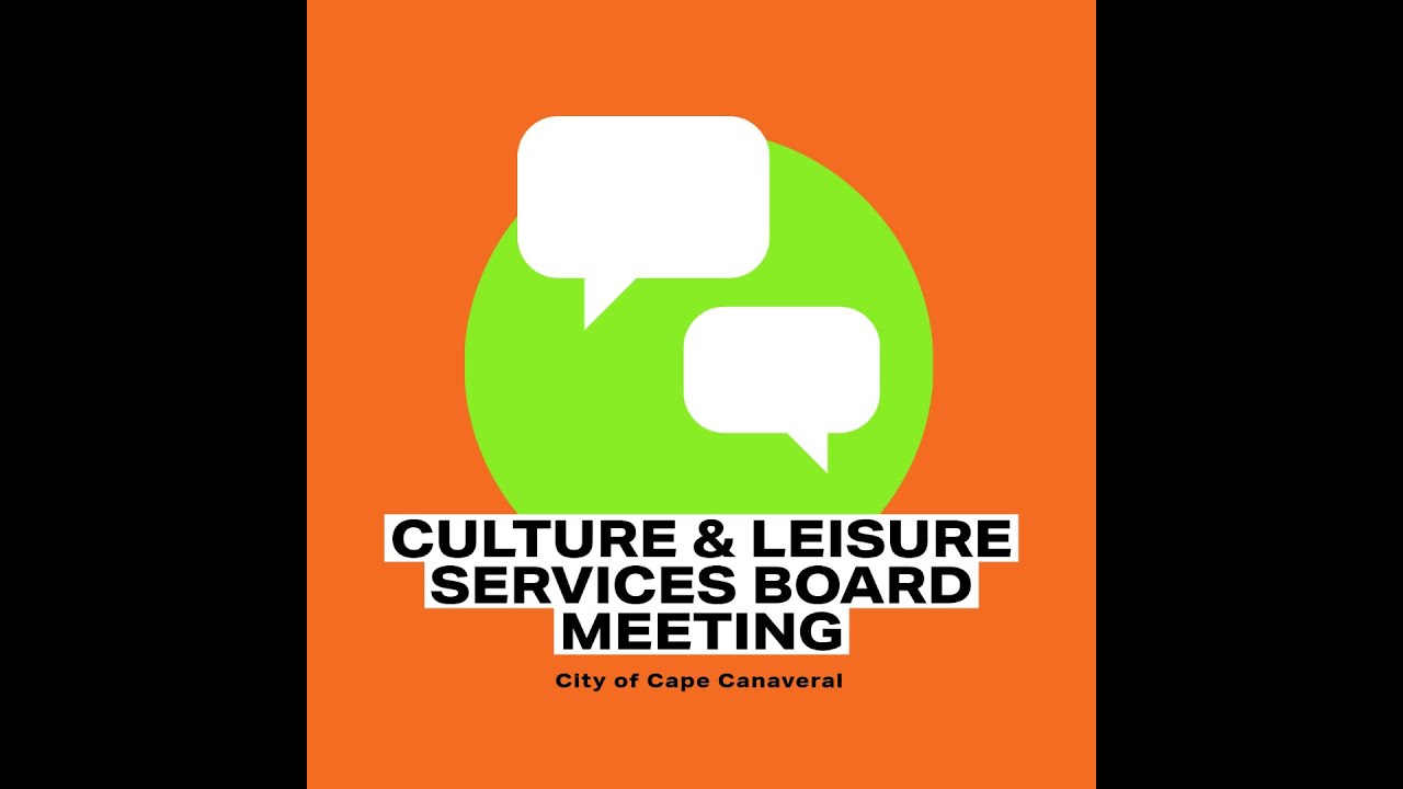 Culture + Leisure Services Board Meeting