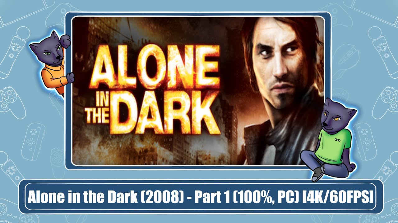 Alone in the Dark (2008) - Part 1 (100%, PC) [4K/60FPS]