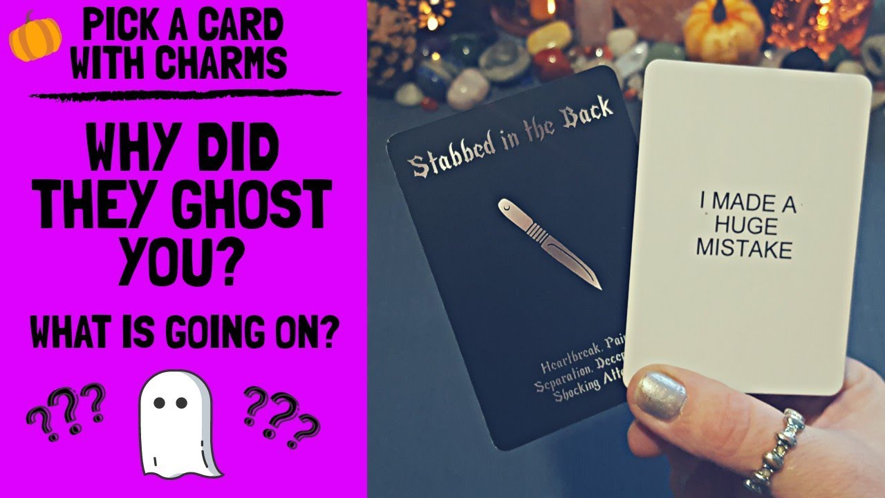 👤👻💔WHY DID THEY GHOST YOU: WHAT IS GOING ON💔👻👤|🔮CHARM PICK A CARD🔮