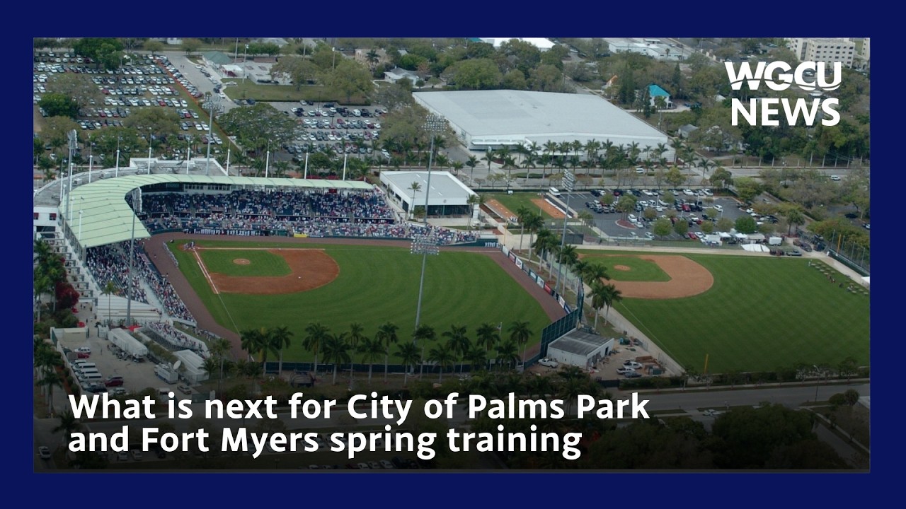 What is Next for City of Palms Park and Fort Myers Spring Training
