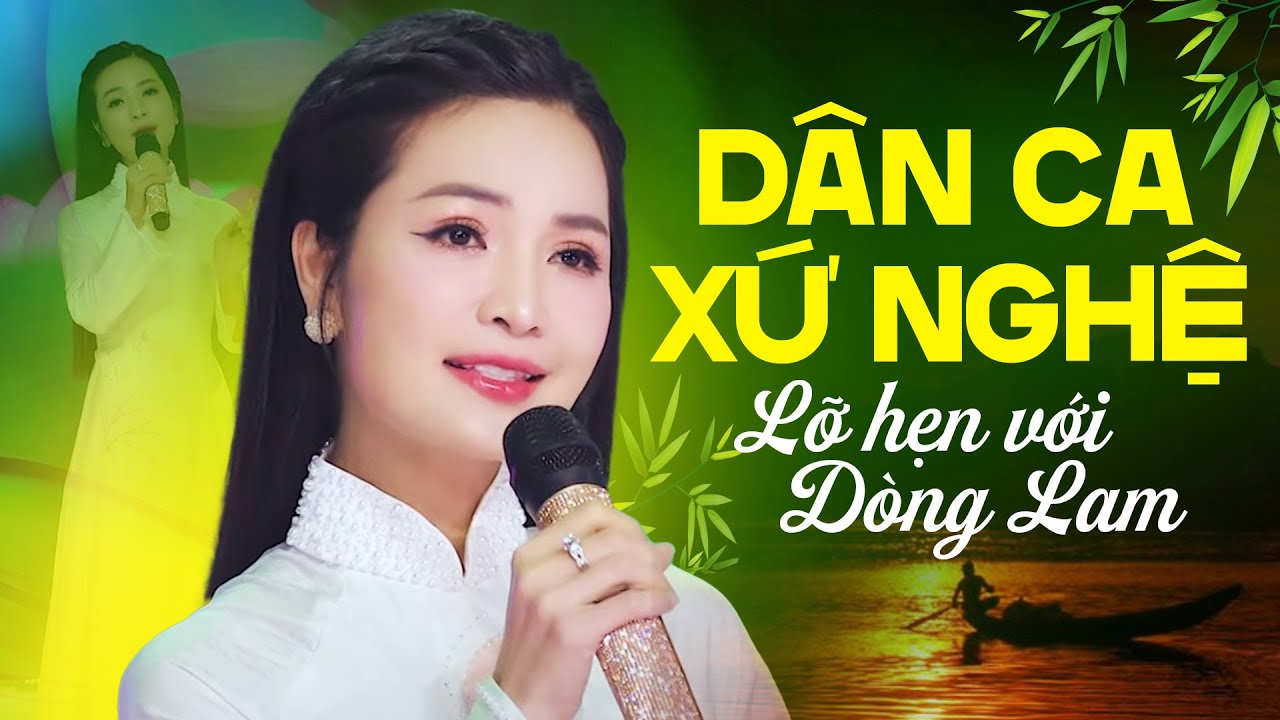 Dân Ca Xứ Nghệ 1000 Người Nghe 999 Người Nghiện - LK Lỡ Hẹn Với Dòng Lam | Trang Thanh