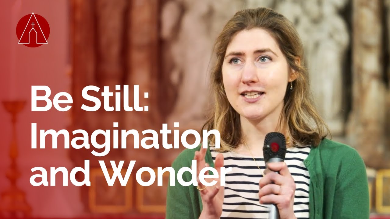 Be Still: Imagination and Wonder &bull; Amanda Emberley &bull; Ascension Online