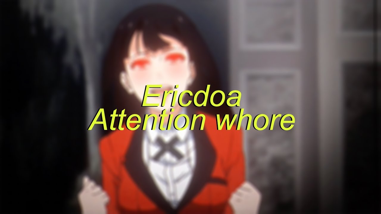 Ericdoa - Attention whore (Slowed + Reverb)