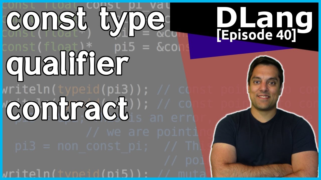 [Dlang Episode 40] D Language - const type qualifier - A contract not to change
