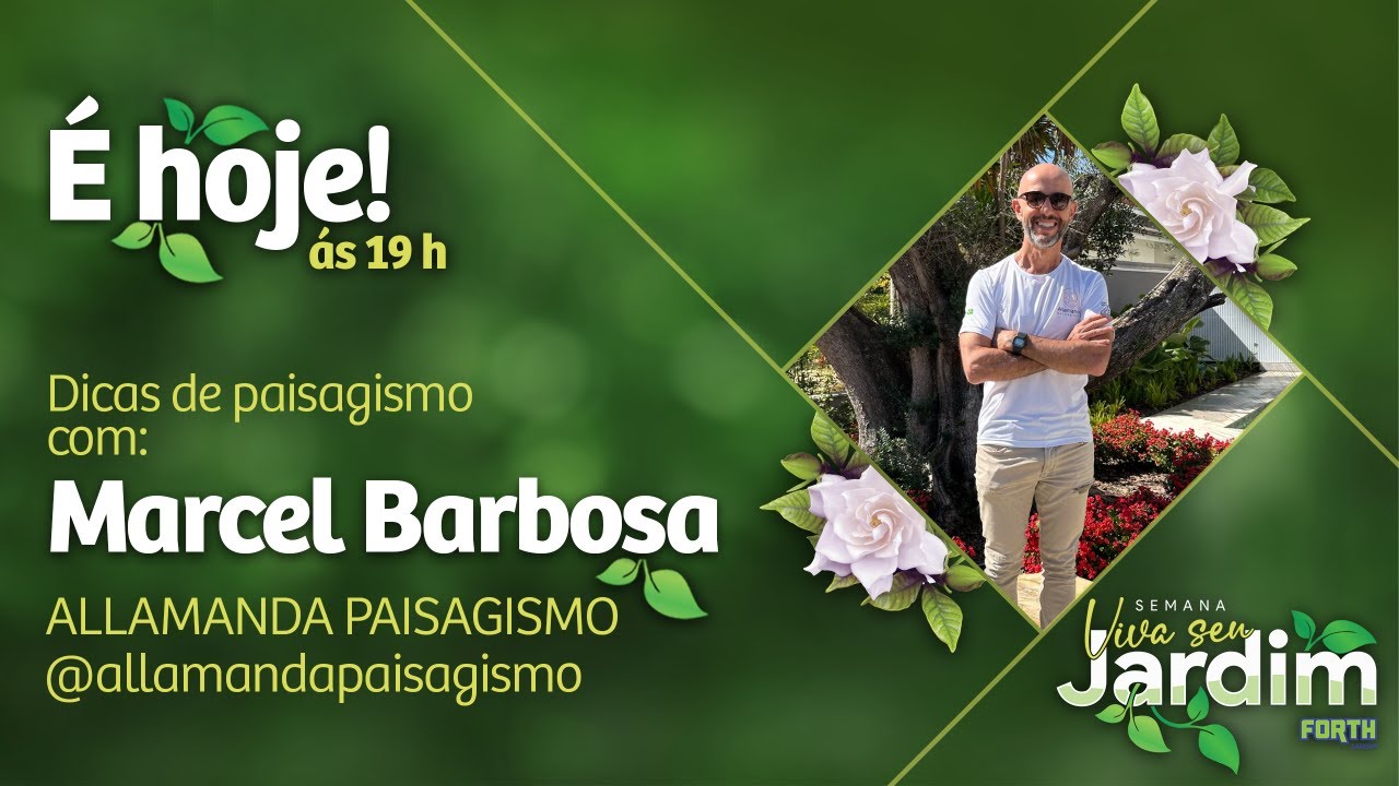 MARCEL BARBOSA (PAISAGISMO) - Semana Viva Seu Jardim