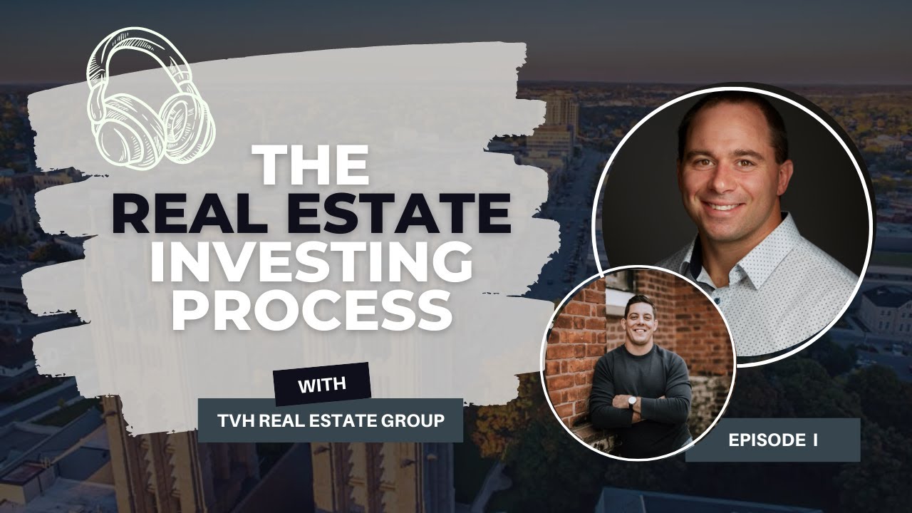 The Real Estate Investing Process