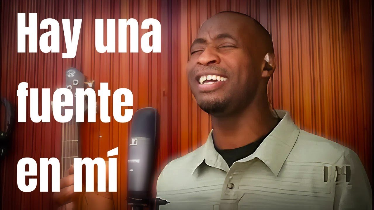 Hay una fuente en mí. Cover Deyner Hernández. Juan Carlos Alvarado.
