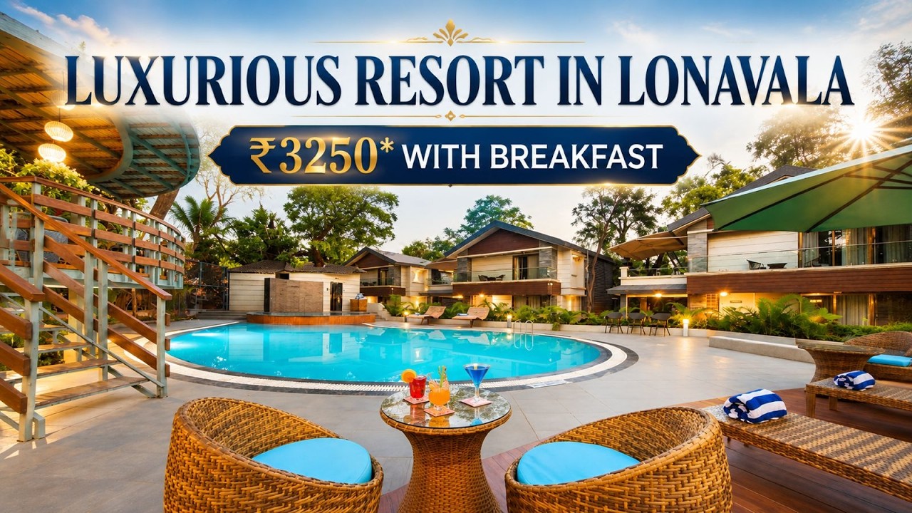 Best Resort In Lonavala | Resort Near Mumbai | Best Family Staycation In Lonavala |Luxurious Resort