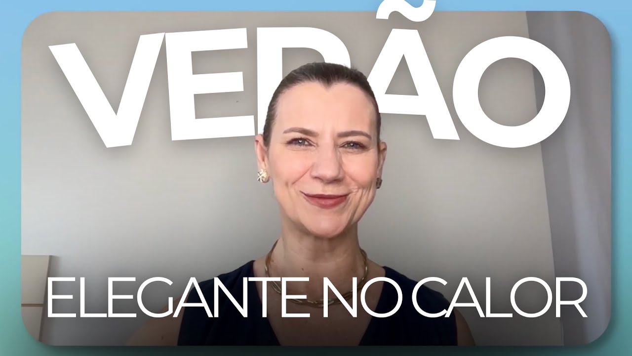 Como se vestir bem no CALOR e não SUAR (tecidos, modelagens e cores certas)