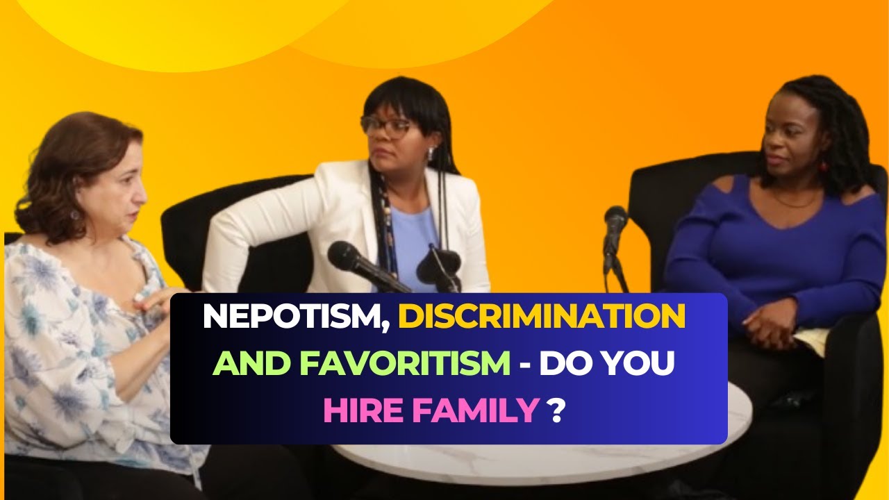 Nepotism, Discrimination and Favoritism - Do you Hire Family 3?