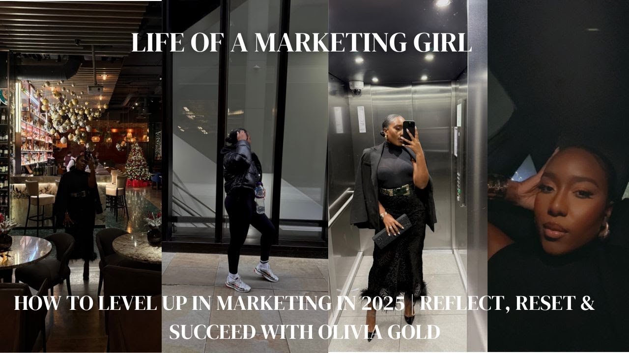 How to Level Up in Marketing in 2025 | Reflect, Reset & Succeed with Olivia Gold |