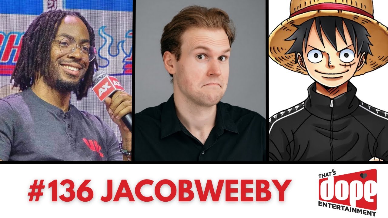 One Piece Is Almost Over?! (ft. @jacobweeby ) That's Dope! Episode 136