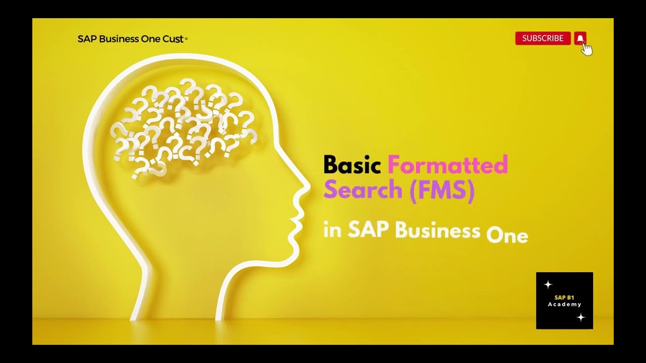 SAP Business One Basic Formatted Search (FMS) Made Simple