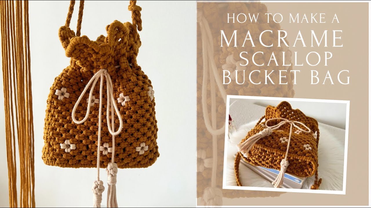 How To Make A Macrame Scallop Bucket Bag | Macrame Bag Tutorial