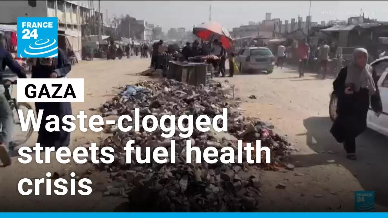 Gaza's streets overwhelmed by waste causing a growing public heath crisis &bull; FRANCE 24 English