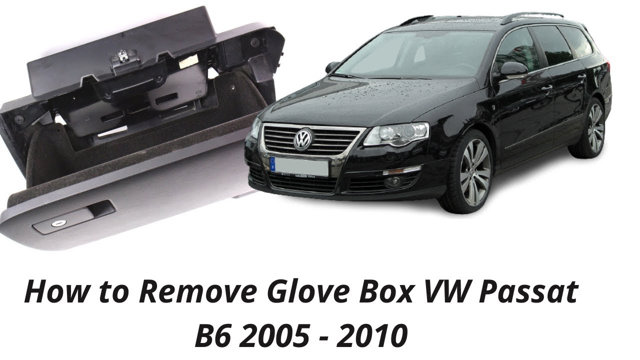 How to Remove Glove Box VW Passat B6 2005 - 2010
