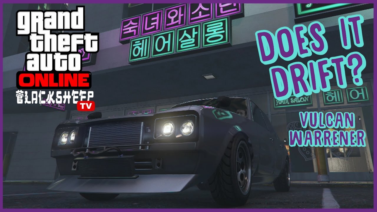 Does It Drift? - Vulcan Warrener - Episode 1 - GTA 5 Online