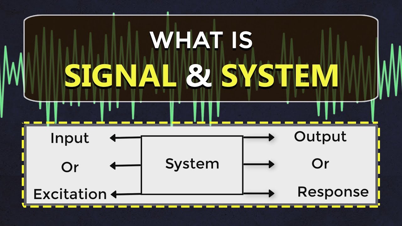 What is Signal and System | Learn Signals & Systems | ECE | EEE | Engineering