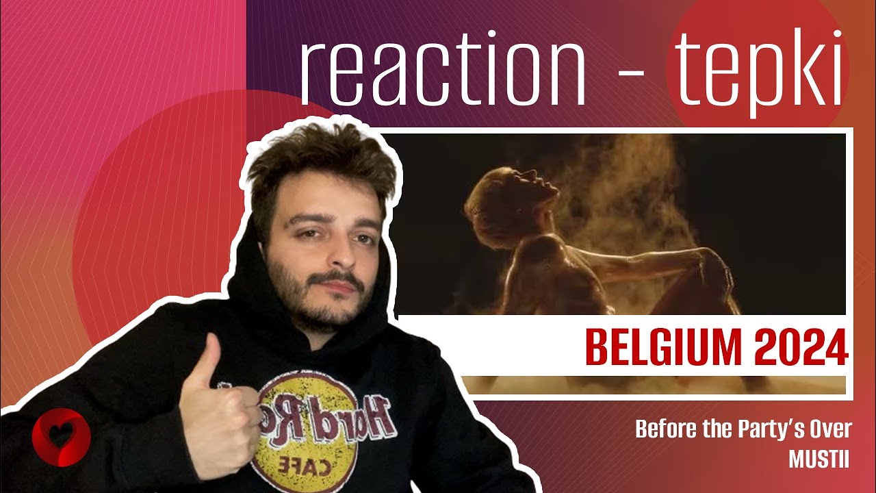 REACTION • Mustii - Before the Party’s Over (Eurovision 2024 🇧🇪 Belgium)
