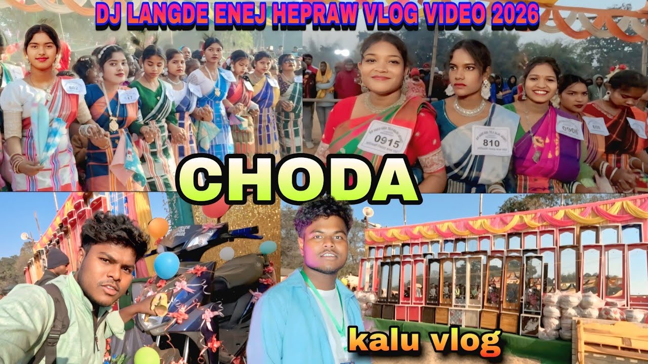 CHODA DJ LANGDE ENEJ HEPRAW VLOG VIDEO 2026//DJ LANGDE ENEJ @smsunilmardioffical8987 KALU VLOG 