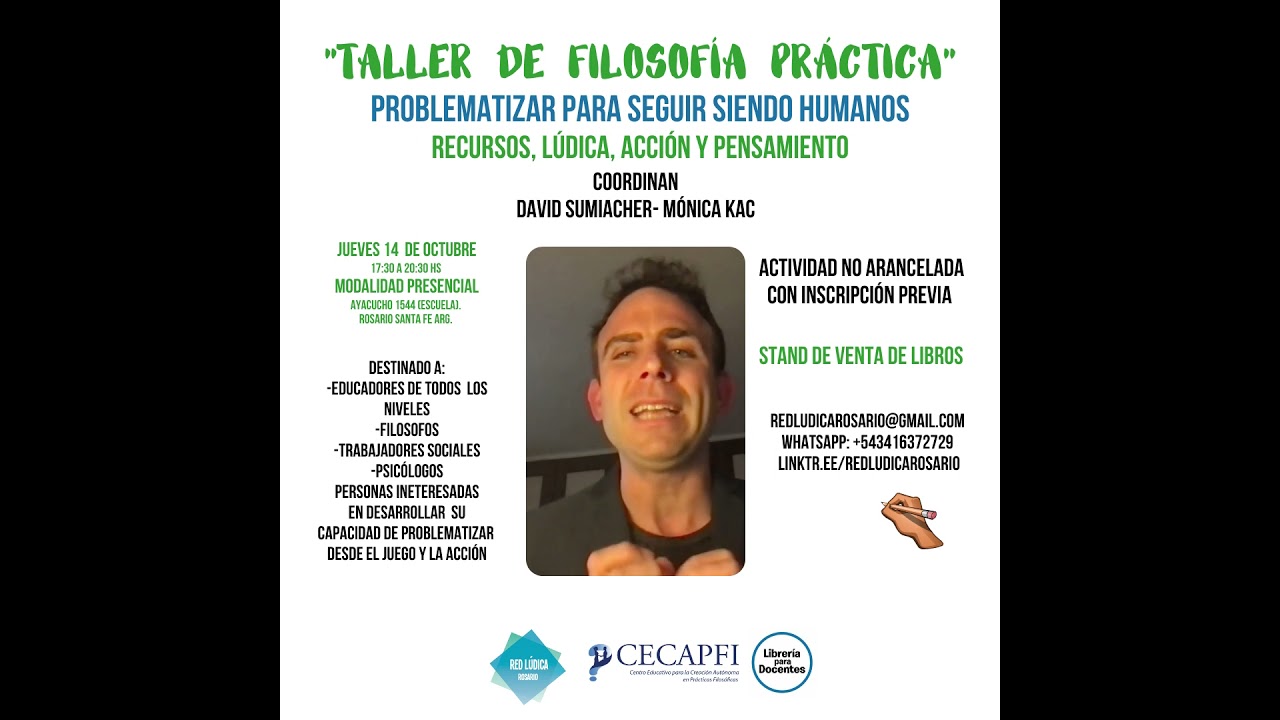 Taller de filosof&iacute;a pr&aacute;ctica Problematizar para seguir siendo humanos L&uacute;dica, acci&oacute;n y pensamiento