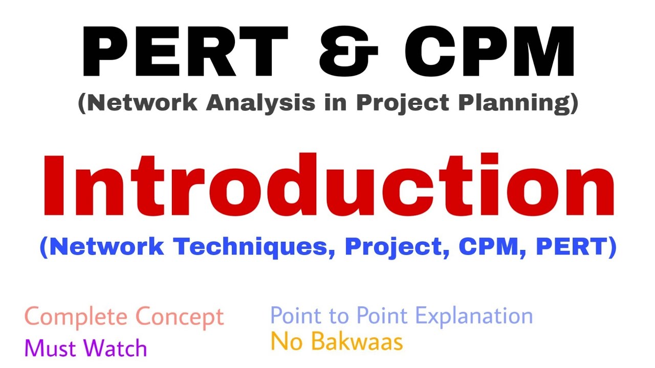 1. PERT & CPM | Introduction | Complete Concept | Network Techniques