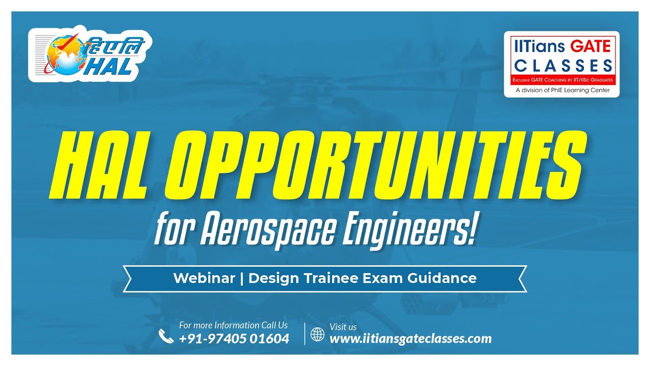 Webinar on opportunities in HAL for Aeronautical/Aerospace Engineers | Design Trainee Exam Guidance