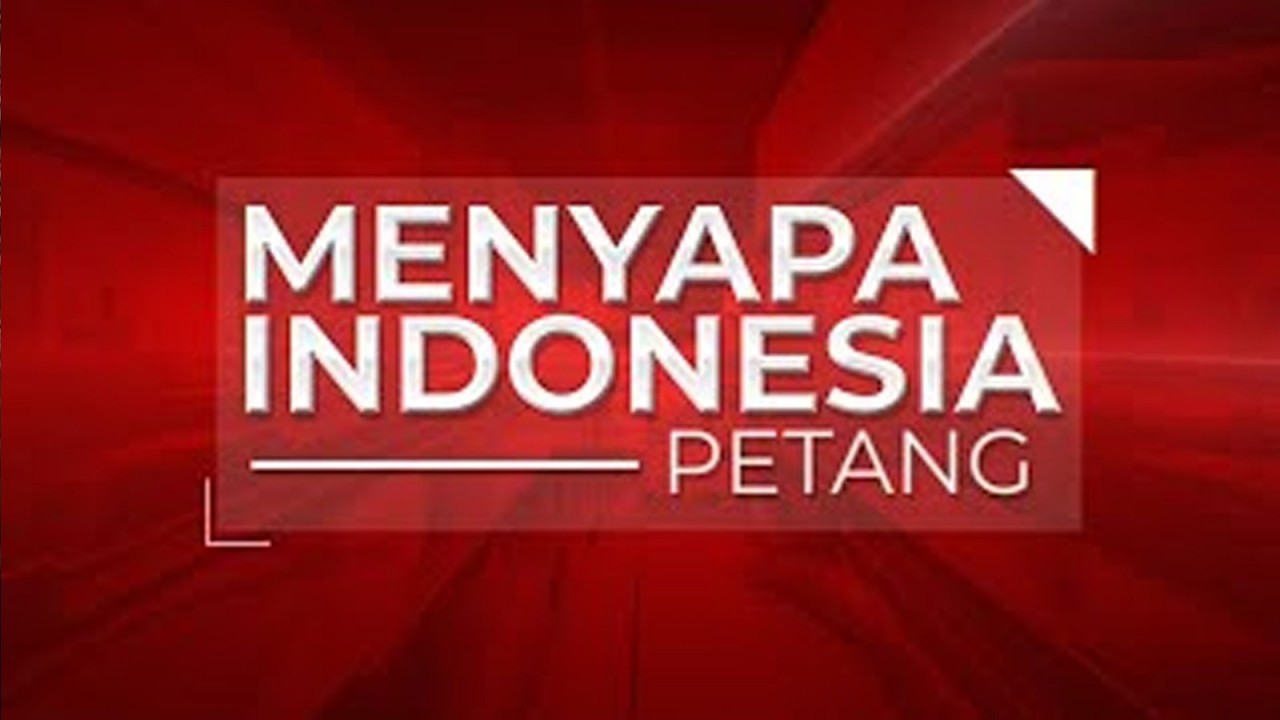 🔴LIVE - MENYAPA INDONESIA PETANG