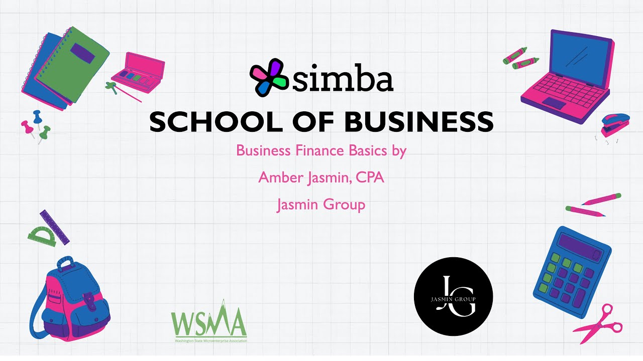 SIMBA School of Business - Course 2 Business Finance Basics with the Jasmin Group PLLC