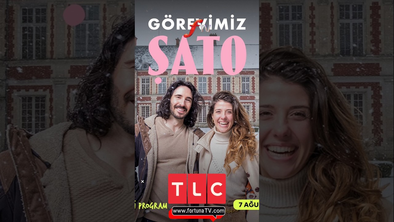 G&Ouml;REVİMİZ ŞATO TLC TV'DE